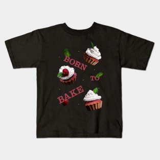 Born to Bake Cupcakes with Leaves and Raspberry Kids T-Shirt